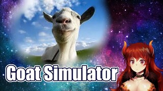 【Goat Simulator】わし、やぎになって宇宙へいく【にじさんじ】