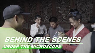 BTS: Qi Wei is Very Dedicated | Under The Microscope | 显微镜下的大明 | iQIYI