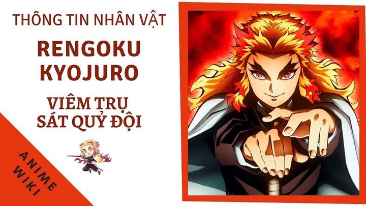 ANIME WIKI - Thông tin Rengoku Kyojuro - Viêm trụ của Sát Quỷ Đội