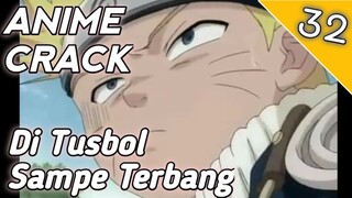 Ke Tusbol Sampe Terbang - Anime Crack - 32 #anime