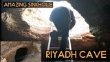 AMAZING SINKHOLE IN RIYADH SAUDI ARABIA /RIYADH CAVE