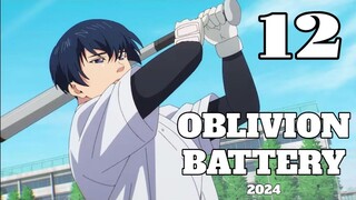 Oblivion Battery Episode 12