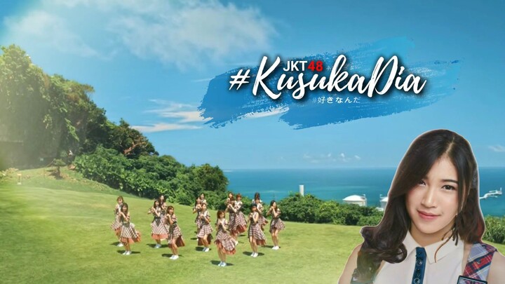 [FMV] JKT48 - #KusukaDia Unoffical Karaoke