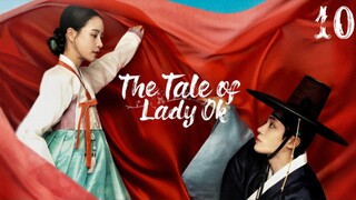 🇰🇷 Episode 10 | The Tale Of Lady Ok (2024) [Eng SUB]