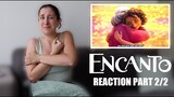 WATCHING "ENCANTO" FOR THE FIRST TIME REACTION PART 2/2