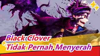 [Black Clover] Sihirku Adalah Tidak Pernah Menyerah - Haruka Mirai