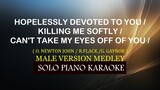 HOPELESSLY DEVOTED TO YOU / KILLING ME SOFTLY / CAN'T TAKE MY EYES OFF OF YOU( MALE VERSION MEDLEY )