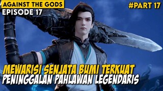 Mendapatkan Senjata Raja Dan Teknik Dewa Serigala Langit - Alur Cerita Against the Gods Part 17