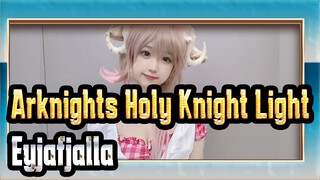 Arknights: Holy Knight Light
Eyjafjalla