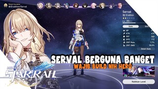 Worth it Banget Di Build Hero Serval Berguna Banget - Honkai: Star Rail