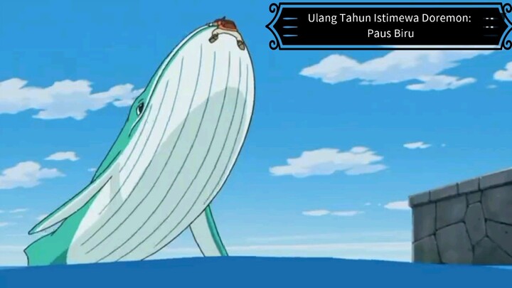 Ulang Tahun Istimewa Doremon: Paus Biru dan Misteri Pulau Paip. Sub Malay|Indo