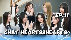 🇰🇷EP. 11 CHAT HEARTS2HEARTS (2025) | ENG SUB | VARIETY SHOW