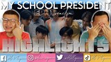 MY SCHOOL PRESIDENT EP 11 REACTION HIGHLIGHTS