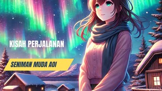 Kisah Perjalanan Seniman Muda bernama Aoi