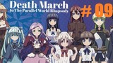[Sub Indo] 09 Death March to the Parallel World Rhapsody