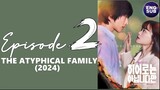 🇰🇷 KR DRAMA | THE ATYPICAL FAMILY (2024) Episode 2 Full ENG SUB (1080p)