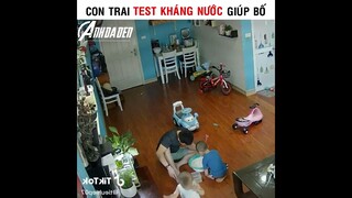 Con Trai Test Kháng Nước Giúp Bố