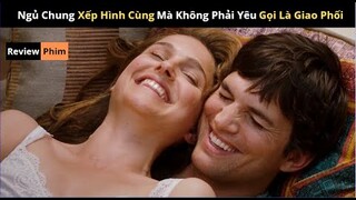 [Review Phim] Mồm Thì Nói Không Yêu Mà Cặp Đôi Nướng Khoai Bất Chấp Địa Hình | Yêu Không Ràng Buộc