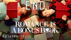 (Sub Indo) Romance is A Bonus Book Episode 16 - END