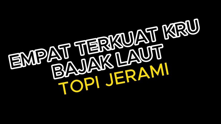 empat kru terkuat bajak laut topi jerami