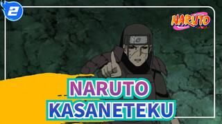 NARUTO| KASANETEKU của Madara_2