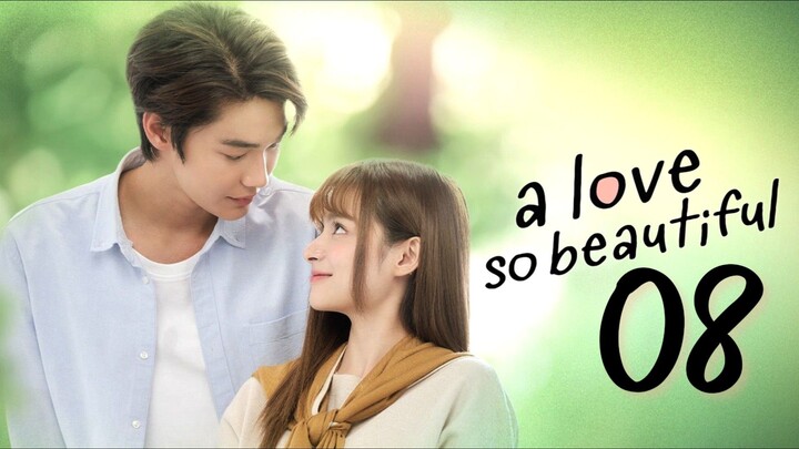 🇹🇭 EP 8 | A Love So Beautiful (2024)[EngSub]