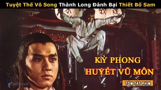 [Review Phim] Thành Long Đại Chiến Tiểu Hầu Gia Thiết Bố Sam | Phim Kiếm Hoa Yên Vũ Giang Nam