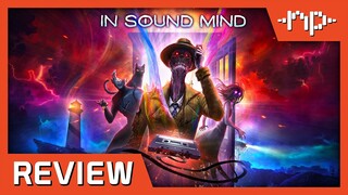 In Sound Mind Review - Noisy Pixel