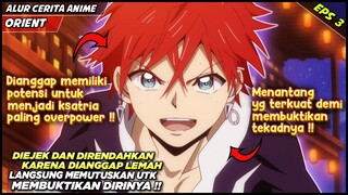 DIEJEK DAN DIRENDAHKAN KARENA LEMAH, PADAHAL PUNYA POTENSI UNTUK JADI YANG TERKUAT Alur Cerita Anime