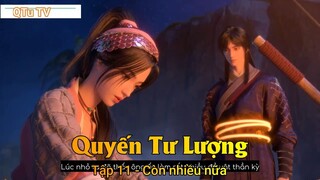 Quyến Tư Lượng Tập 13 - Còn nhiều nữa