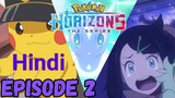 Pokemon Horizons Season1 Episode2  in Hindi - Hui Shuruwat Pendant Ke Sath Part Two