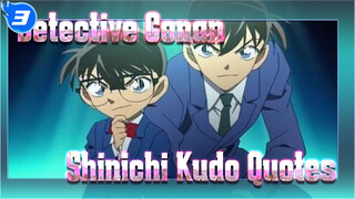 [Detective Conan / Shinichi Kudo] The Most Memorable Quotes_3