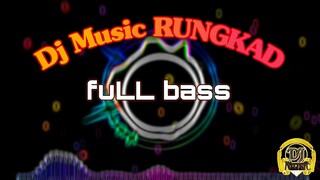 DJ music Rungkad