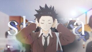 【Koe no Katachi】Shōya Ishida & Shōko Nishimiya 🔔「Edit/AMV」Aruma - Muak