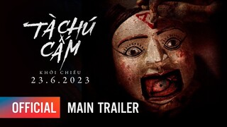 Phim "Tà Chú Cấm" Trailer | Khởi Chiếu 23.06.2023