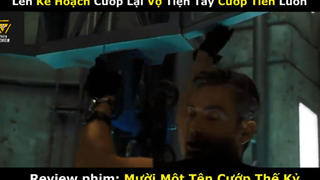 REVIEW PHIM : Mười một tên cướp (p1) #rvphimhanhdong