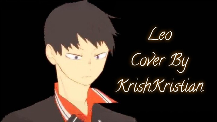 [ Ending Haikyuu ] | Leo | Cover | KrishKristian