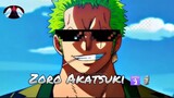 Zoro Akatsuki 🗿🛐 Akatsuki X One Piece {AMV} Moments