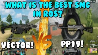 VECTOR VS PP19!"WHAT IS THE BEST SMG IN ROS!+WTF/FUNNY GAMEPLAY