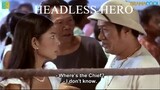 Headless Hero | Full Movie | English Sub