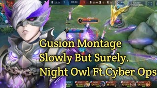 Gusion Montage (Night Owl ft. Cyber Ops) - MLBB