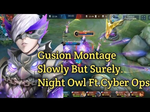 Gusion Montage (Night Owl ft. Cyber Ops) - MLBB