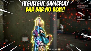 HIGHLIGHT GAMEPLAY BAR BAR NO REM‼️AUTO MONTAGE"🤫