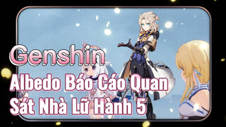 Albedo Báo Cáo Quan Sát Nhà Lữ Hành 5