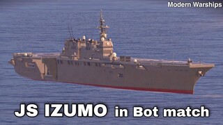 Modern Warships: JS IZUMO as scene in Bot match incoming Ship in this game.