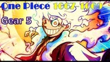 [Review Anime] One Piece Tập 1067-1069 | LUFFY Bật Gear 5 Kết Thúc Thời Đại Hải Tặc BIG MOM, KAIDO