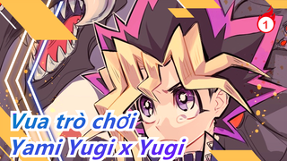 Vua trò chơi| [MAD]Yami Yugi x Yugi_1