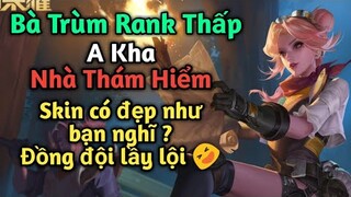 [ VGVD ] Bà trùm rank thấp A Kha Nhà Thám Hiểm - Sát thủ vét mạng cực khủng