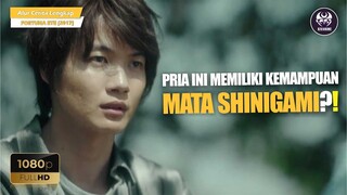 KEMAMPUAN YG SAMA DENGAN MATA SHINIGAMI ?! Alur Cerita Film