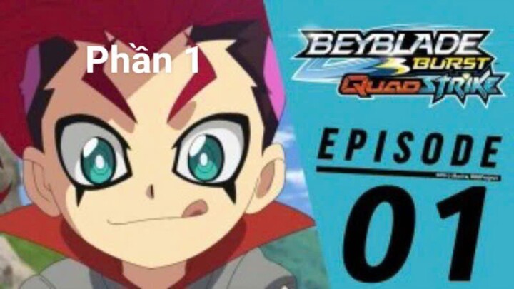 Vòng Xoáy Thần Tốc Phần 7: Tập 1 Sấm Và Chớp Sức mạnh Nguyên Tố - BEYBLADE BURST QUADSTRIKE